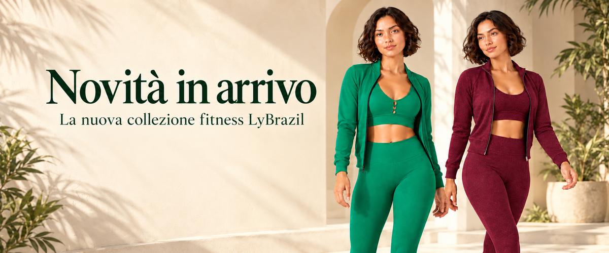 Novità in arrivo: nuova collezione fitness LyBrazil, con completi coordinati verde e bordeaux.